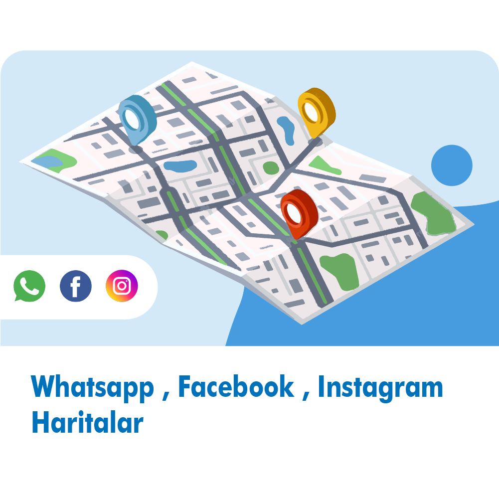 Whatsapp, facebook, instagram, haritalar